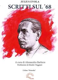 Scritti sul '68 (Primordia) : Barbera, Alessandro, Evola, Julius, Fusca,  Carlo, Triggiani, Manlio: Amazon.es: Libros