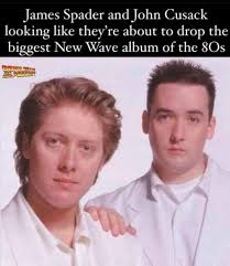 James Spader and John Cusack looking like they're about to drop the biggest  New Wave album of the 80s 已巴P นคนิก аавшит