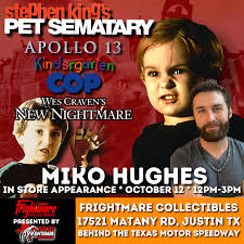 Meet Pet Sematarys Miko Hughes in Person - Frightmare Collectibles - Texas  Frightmare Weekend Horror Convention