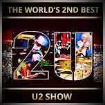 2U THE WORLDS 2ND BEST U2 SHOW!