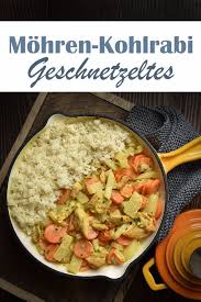 Kohlrabi Mohren Geschnetzeltes Mit Reis In 2020 Geschnetzeltes Mittagessen Einfache Rezepte Mittagessen