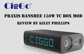 The #1 selling personal protection device in the world. Praxis Banshee 150w Tc Box Mod Review Spinfuel Magazine
