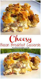 Cheesy Bacon Breakfast Casserole Breakfast Recipes Casserole Breakfast Casserole Bacon Best Breakfast Casserole