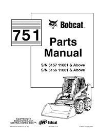 Find cat skid steer in heavy equipment | looking for a forklift, tractor, loader, backhoe, or excavator? Bobcat 751 Skid Steer Loader Parts Catalogue Manual S N 515711001 And