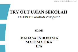 Soal Try Out Ujian Sekolah Un Sd Mi Tahun 2017 Sekolahdasar Net