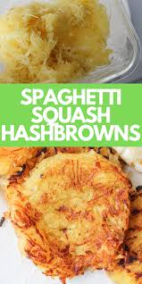Spaghetti Squash Hash Browns Healthy Breakfast Recipe In 2020 Spaghetti Squash Recipes Easy Healthy Breakfast Recipes Healthy Breakfast
