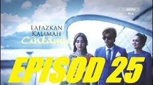 Lafazkan kalimah cintamu live hd. Lafazkan Kalimah Cintamu Episod 25 Preview Youtube