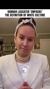 White Culture Hannah