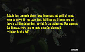 Welcome to the new coralwatch ambassadors! Top 8 Quotes Sayings About Man Proposes God Disposes