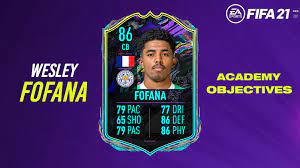 Are you guys gonna complete him or nah? How To Complete Wesley Fofana Fifa 21 Academy Objectives Dexerto