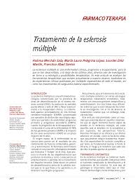 Se considera la enfermedad como clínicamente definida cuando han existido dos brotes con evidencia de dos lesiones en áreas separadas en sistema nervioso central. Pdf Tratamiento De La Esclerosis Multiple