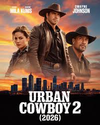 🎬 Urban Cowboy 2 (2026) With Mila Kunis Enter the vibrant world of "Urban  Cowboy 2 (2026), the long-awaited sequel that explores profound themes of  life, love, and personal growth. A modern