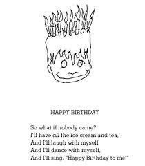 Short Funny Birthday Poems For Kids Happy Birthday By Shel Silverstein Silverstein Poems Shel Silverstein Poems Shel Silverstein Quotes