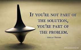 You Are The Problem Quotes Quotesgram Problem Quotes Solution Quotes African Proverb