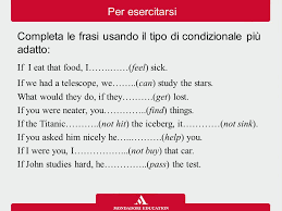 First conditional · if you don't hurry up, you will miss the train (se tu non ti sbrighi, perderai il treno) · if you study, you will pass the exam (se tu studi, . Il Periodo Ipotetico Ppt Video Online Scaricare