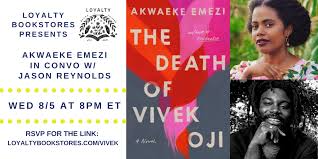 Looking for books by akwaeke emezi? Akwaeke Emezi And Jason Reynolds For The Death Of Vivek Oji Loyalty Bookstores