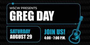 Greg Day Live at WSCW August 29