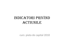 Miza pentru acestea este creditul bancar. Ppt Indicatori Privind Actiunile Powerpoint Presentation Free Download Id 6973820