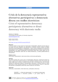 View democracia directa research papers on academia.edu for free. Pdf Crisis De La Democracia Representativa Alternativas Participativas O Democracia Directa Con Medios Electronicos Crisis Of Representative Democracy Participatory Alternatives Or Direct Democracy With Electronic Media