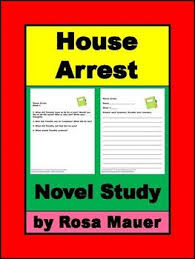 House Arrest Distance Learning Novel Study School Or At Home Learning Packet Novel Studies House Arrest Novels