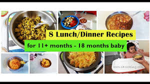 8 Lunch Dinner Recipes For 11 Months 18 Months Baby Homemade Babyfood Recipes Youtube