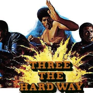 Three the Hard Way - Once a Week, But Never Weakly