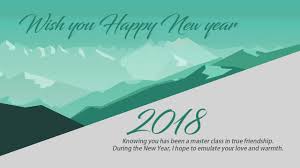 Celebrate new year on 1st january 2018 and send new year wishes and greetings to your best friends. Wish You Happy New Year 2018