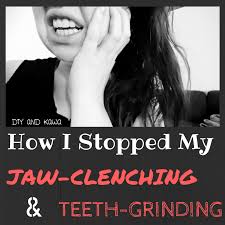 Diyandkawa Com Grinding Teeth Jaw Clenching Jaw Clenching Remedies