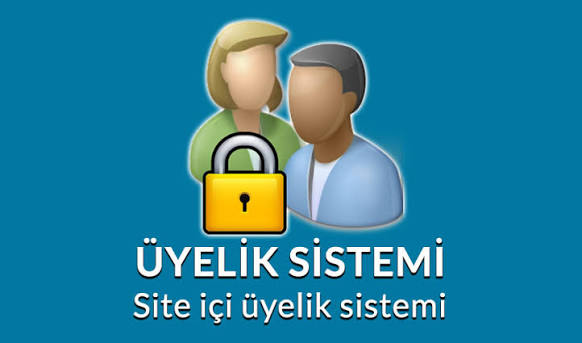 ÜYELİK SİSTEMİ HAYIRLI OLSUN