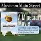 Oakley Movies on Main: Minecraft