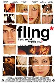 Live up to your name. Fling 2008 Imdb