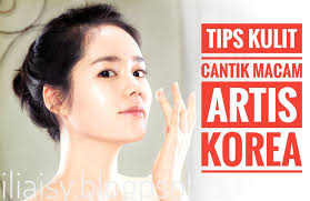 Katanya sayang sama cucu yang masih diperut ini? aku merajuk menghentikan ceracau ayahku tentang hidupnya. Tips Kulit Cantik Macam Artis Korea Ililicious