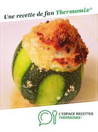 Courgettes Rondes Farcies A La Ricotta Recette Courgette Ronde Farcie Recette Courgette Ronde Courgettes Farcies Thermomix