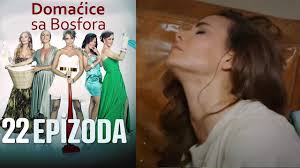 Maybe you would like to learn more about one of these? Domacice Sa Bosfora 22 Epizoda Youtube