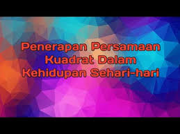 We did not find results for: Penerapan Persamaan Kuadrat Dalam Kehidupan Sehari Hari Hanny Sengkey Youtube