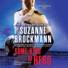Some Kind of Hero (Reluctant Heroes): Brockmann, Suzanne: 9781481505161:  Amazon.com: Books