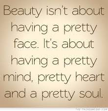 A Pretty Face Doesn T Mean A Pretty Heart 1614 Jpg 500 515 Pixels Inspirational Words Life Quotes Quotes