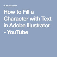 How To Fill A Character With Text In Adobe Illustrator Youtube Adobe Illustrator Illustrator Tutorials Illustration