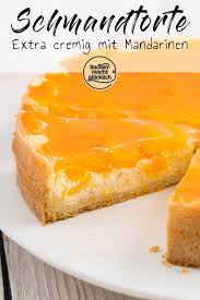 Mandarinen Schmand Torte Backen Macht Glucklich Rezept Mandarinen Schmand Torte Kuchen Und Torten Torte Ohne Backen