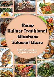 Contoh kata pengantar proposal, makalah, laporan, skripsi, karya ilmiah, kliping, dan buku. Pdf Buku Resep Kuliner Minahasa 18 2 2021 Ok