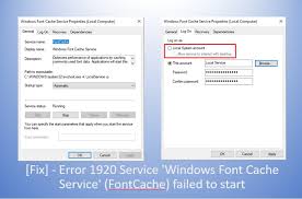 Error 1920 Service Windows Font Cache Service Fontcache Failed To Start