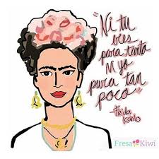 Fresa Kiwi Bags By Monscantu En Instagram Ni Tu Eres Para Tanto Ni Yo Para Tan Poco Frida Kahlo Quote Segu Frida Quotes Frida Kahlo Quotes Spanish Quotes