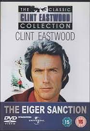 The Eiger Sanction : Clint Eastwood, George Kennedy, Jack Cassidy, Vonetta  McGee, Thayer David, Heidi Bruhl, Dan Howard, Reiner Schoene, Brenda Venus,  Gregory Walcott, Frank Stanley, William N. Clark, Clint Eastwood, Robert  Daley, Hal Dresner ...