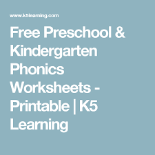 Free Preschool Kindergarten Phonics Worksheets Printable K5 Learning Kindergarten Phonics Worksheets Kindergarten Addition Worksheets Phonics Worksheets