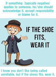 If The Shoe Fits Wear It English Language Learning English Idioms Idioms