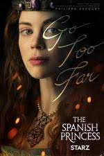 Image gallery for The Spanish Princess (TV Series)
