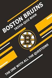 Answer these easy hockey trivia questions and answers to know more! Boston Bruins Trivia Quiz Book The One With All The Questions Paperback Buttonwood Books And Toys