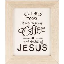 Get it as soon as wed, aug 18. Coffee Jesus Framed Wall Decor Hobby Lobby 1125459