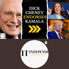 This Is Why Dick Cheney Is ENDORSING Kamala Harris Over Donald Trump by  Independent Thought