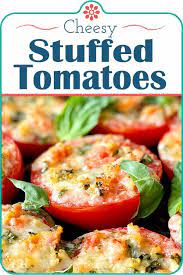 Mozzarella And Basil Stuffed Tomatoes Recipe Summer Tomato Recipe Tomato Recipes Vegetable Dishes